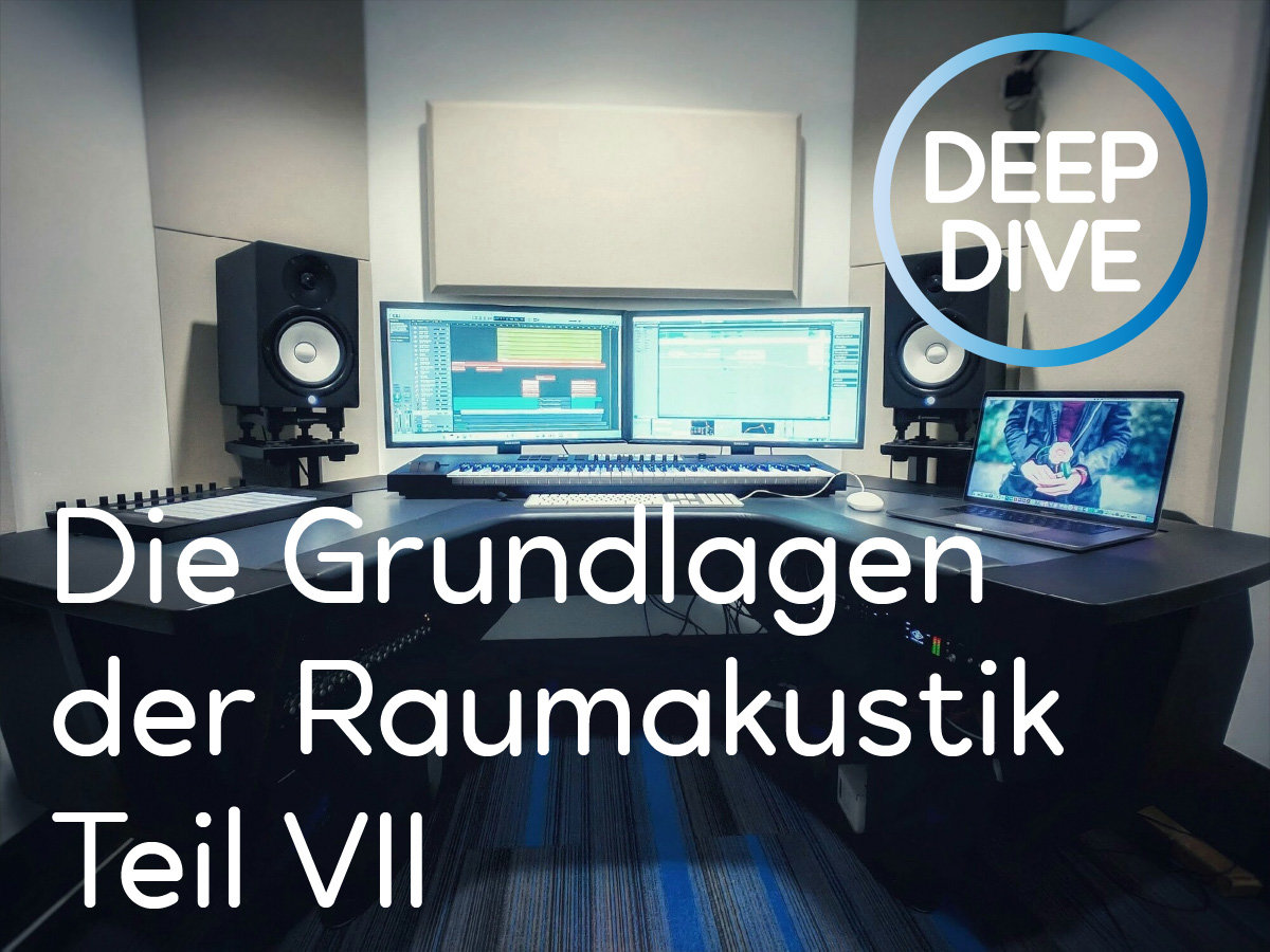 Grundlagen der RaumAkustik Teil VII - letzter Teil - Ultimativer Raumakustik Guide in 2023 - Teil 7